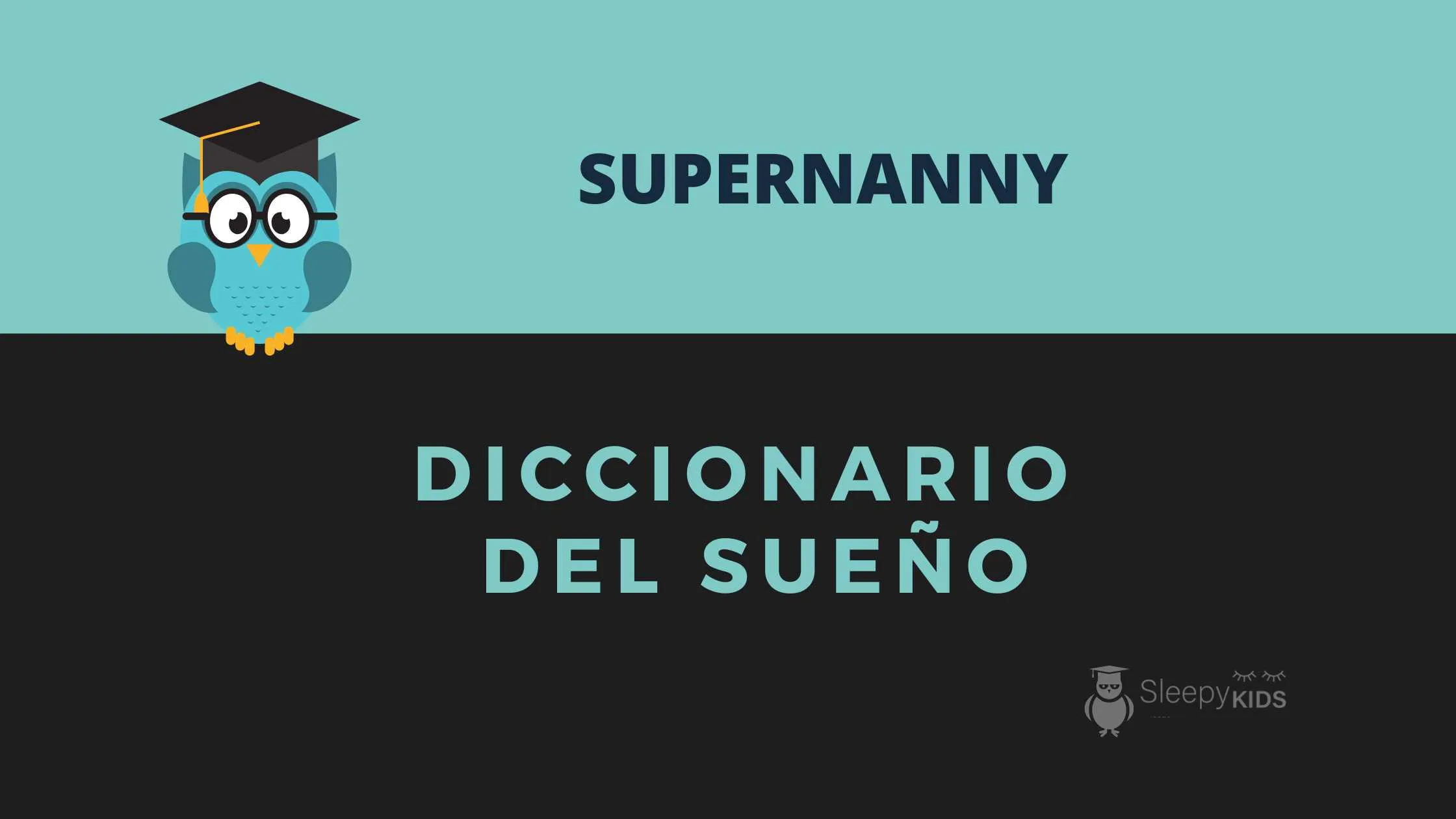 método Supernanny explicado para el sueño infantil