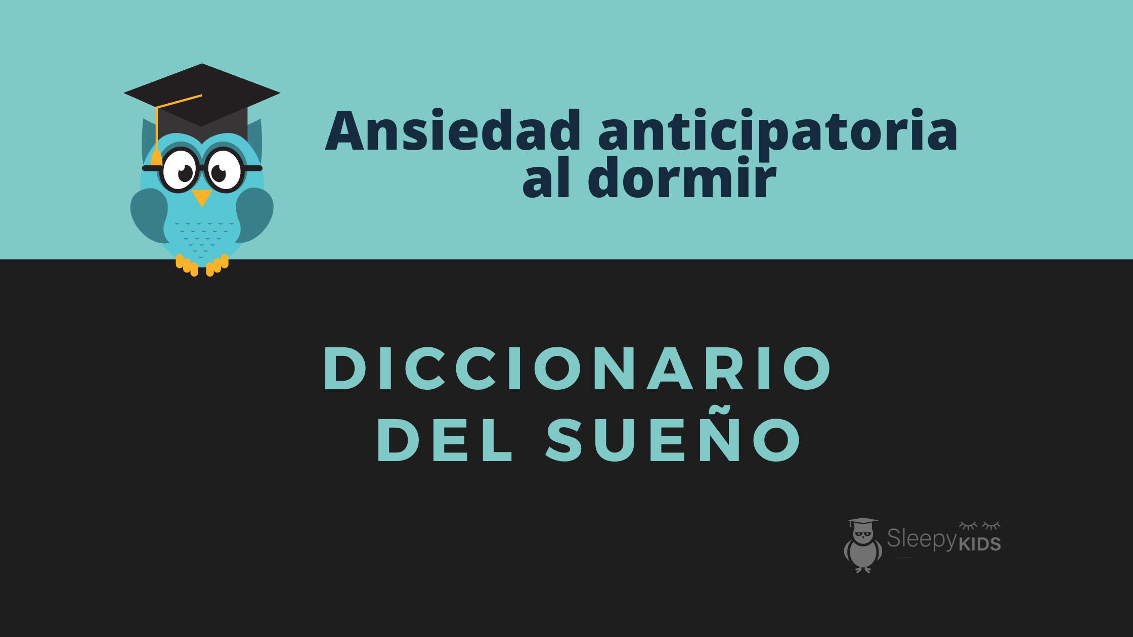 ansiedad anticipatoria al dormir