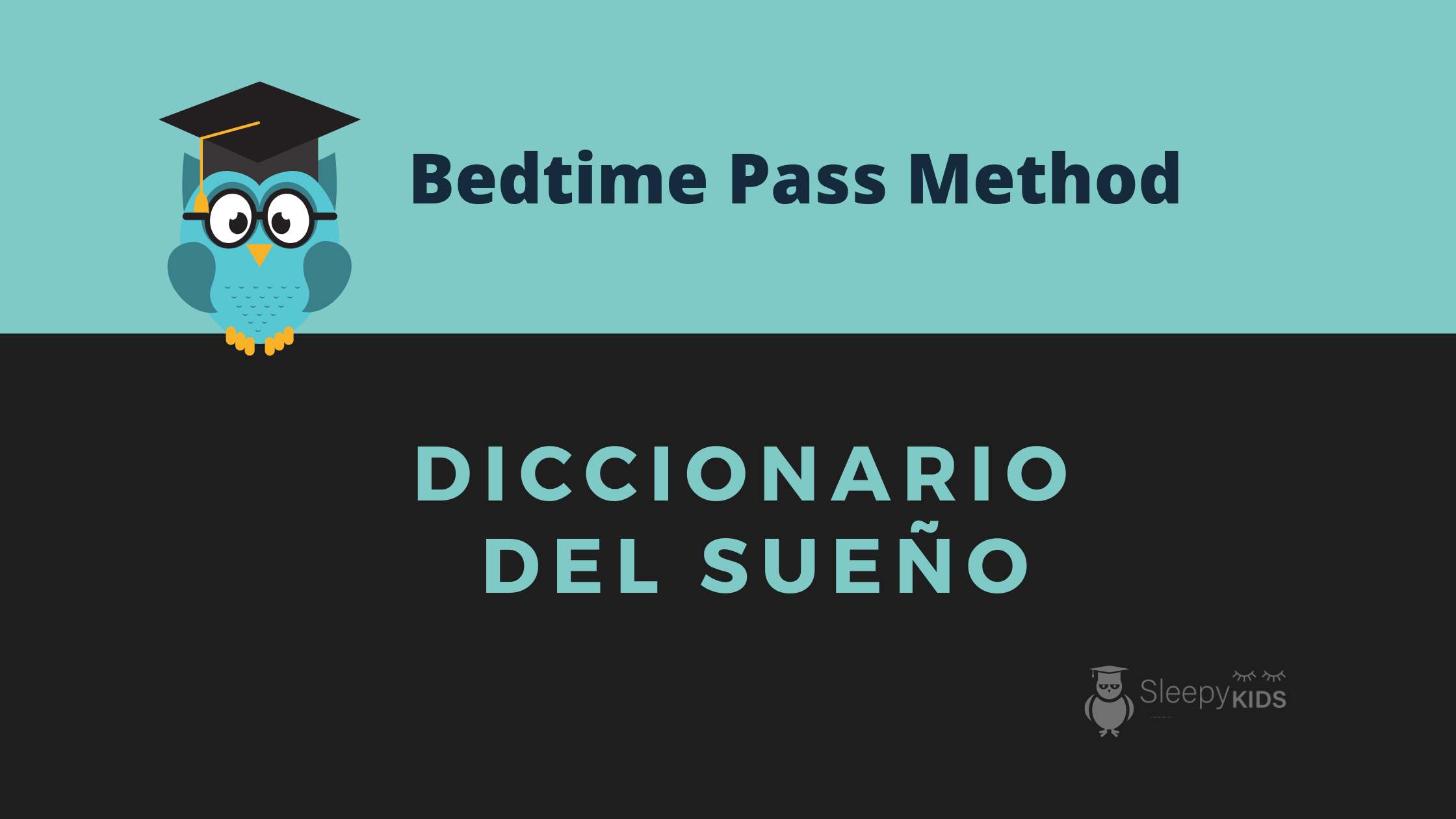 Bedtime Pass Method