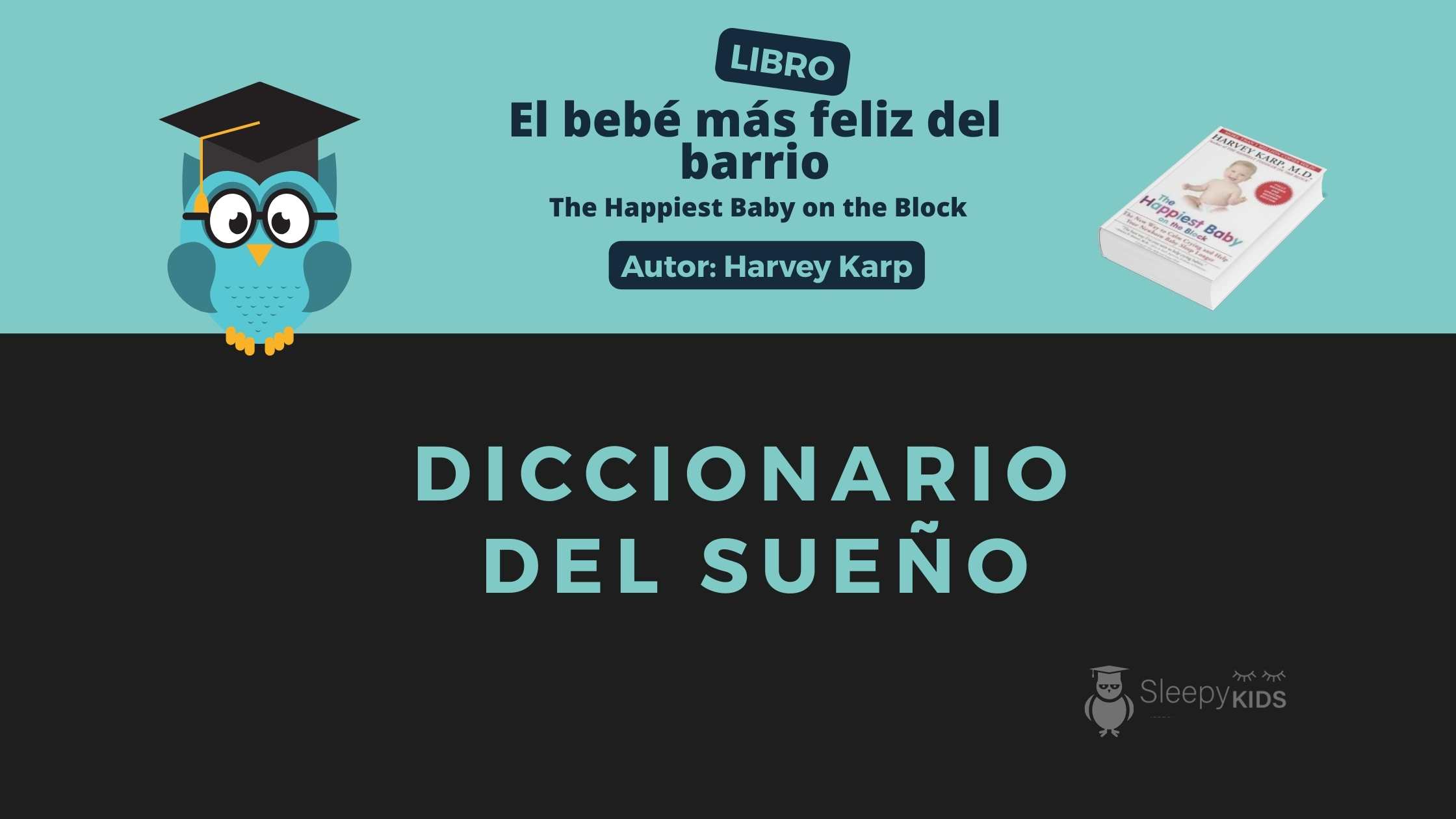 The Happiest Baby on the Block – El bebé más feliz del barrio